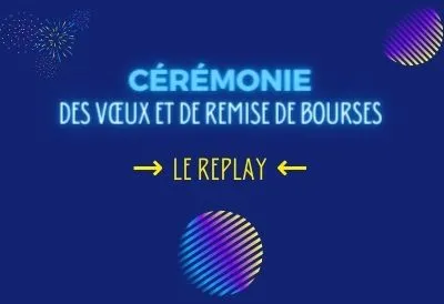 Retour sur la cérémonie des vœux et de remise de bourses 2022